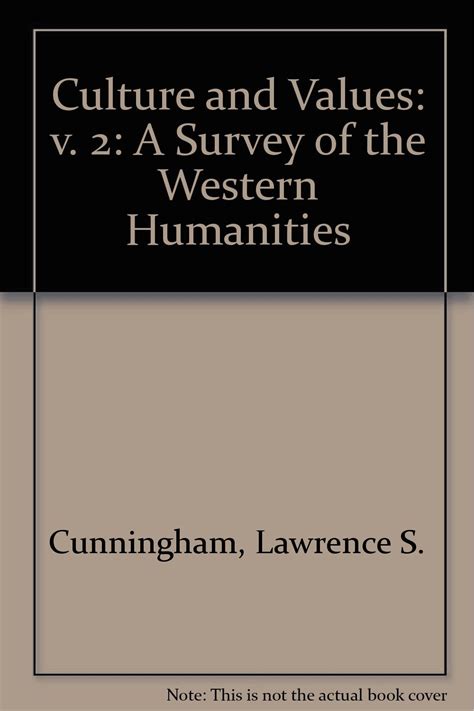 Culture and Values A Survey of the Western Humanities Volume 2 Doc