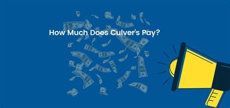 Culver's Starting Pay: A Comprehensive Guide