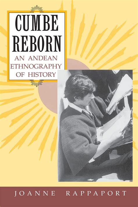 Cumbe Reborn An Andean Ethnography of History Epub