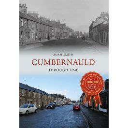 Cumbernauld Through Time