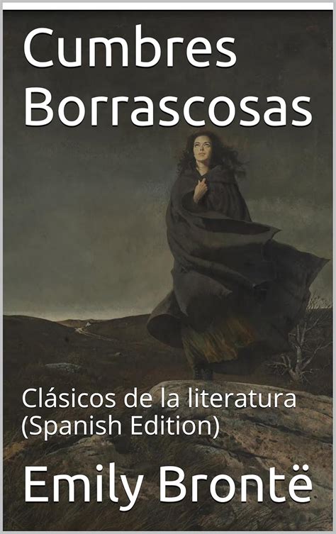 Cumbres borrascosas Clásicos de la literatura Spanish Edition PDF