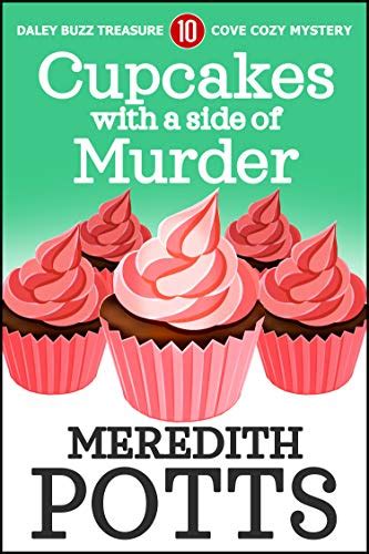 Cupcakes with a Side of Murder Daley Buzz Cozy Mystery Book 10 Epub