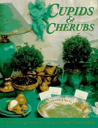 Cupids and Cherubs Divine Inspirations in Craft and Decorating Epub