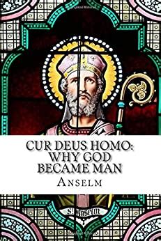 Cur Deus Homo Why God Became Man Kindle Editon