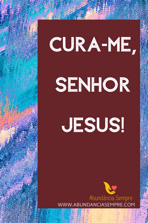 Cura-me, Senhor: Um Guia Prático para a Cura Divina