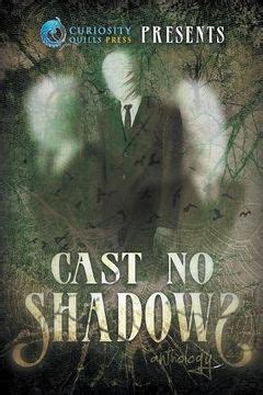 Curiosity Quills Presents Cast No Shadows Kindle Editon