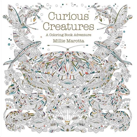 Curious Creatures A Coloring Book Adventure A Millie Marotta Adult Coloring Book Epub