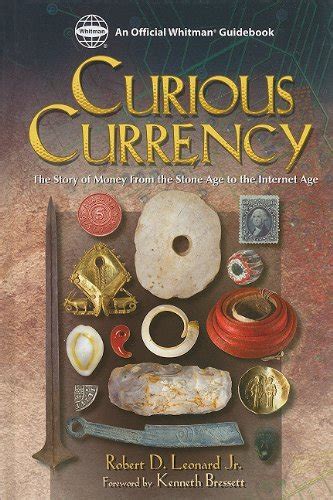 Curious Currency The Story of Money from the Stone Age to the Internet Age Doc