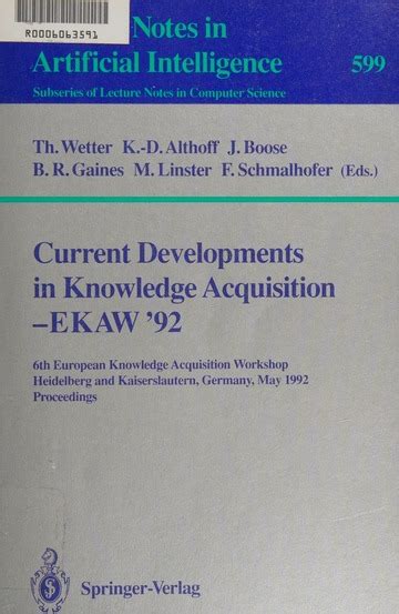 Current Developments in Knowledge Acquisition EKAW92/6th European Knowledge Acquisition Workshop, H Reader