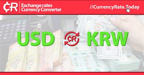 Current Exchange Rate Dollar to Won: 1 USD = 1,302.56 KRW