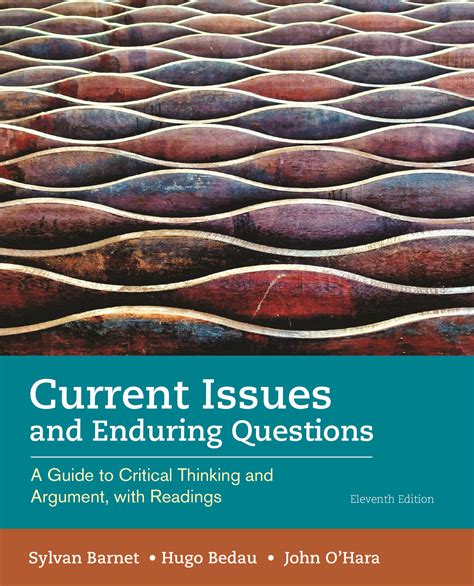 Current Issues and Enduring Questions A Guide to Critical Thinking and Argument with Readings PDF