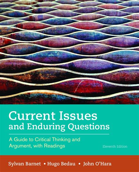 Current Issues and Enduring Questions A Guide to Critical Thinking and Argument with Readings Reader