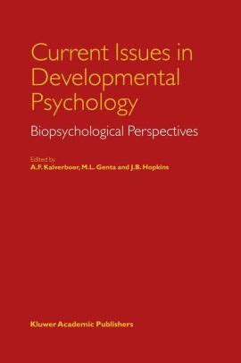 Current Issues in Developmental Psychology Biopsychological Perspectives 1st Edition PDF