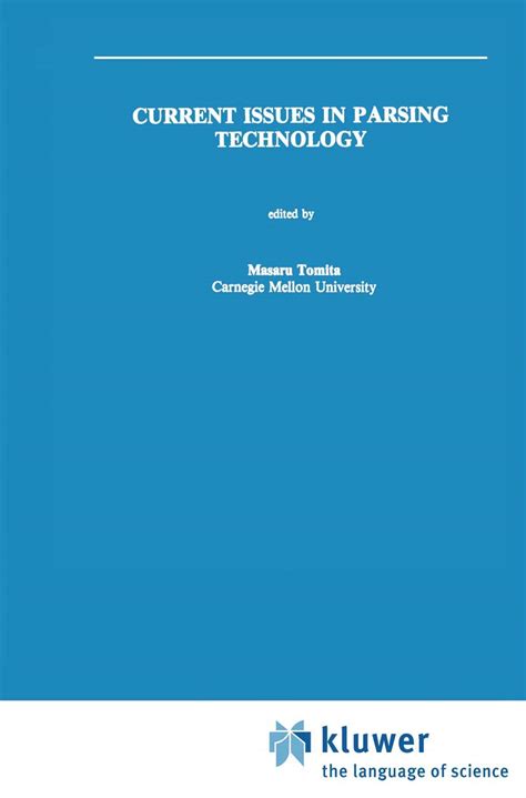 Current Issues in Parsing Technology 1st Edition PDF