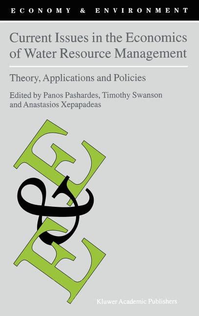 Current Issues in the Economics of Water Resource Management Theory, Applications and Policies Kindle Editon