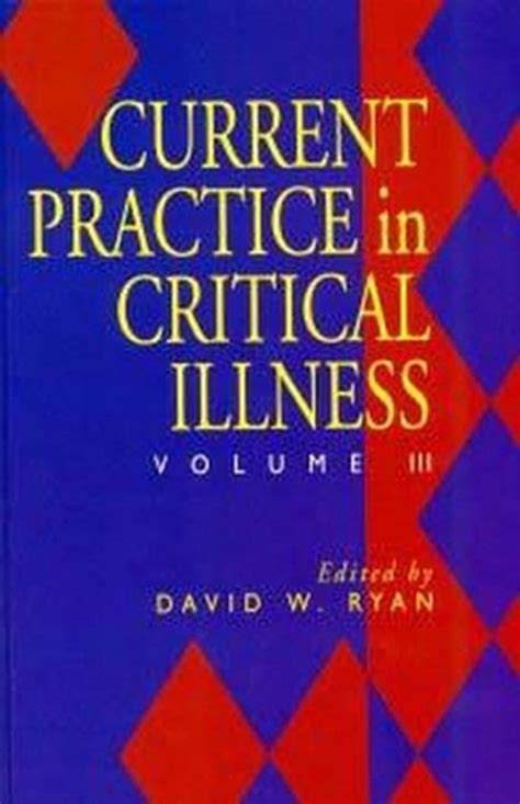 Current Practice in Critical Illness Reader