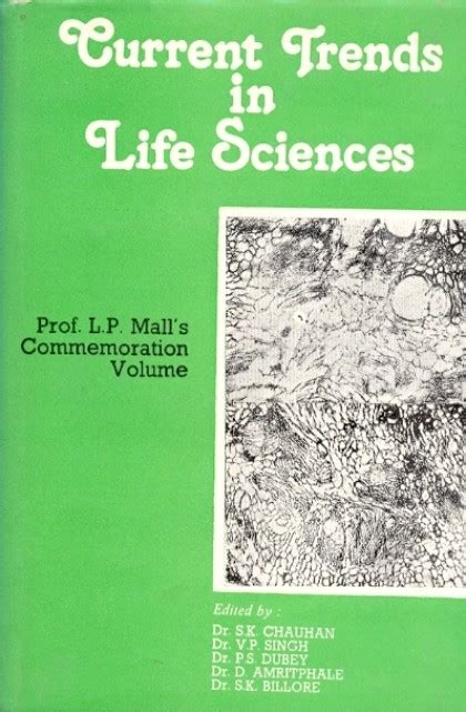 Current Trends in Life Sciences Prof. L.P. Mall's Commemoration Reader