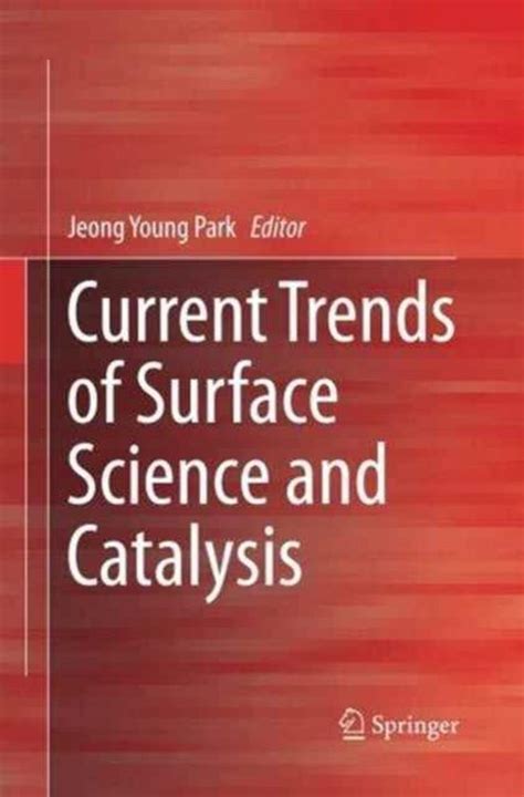 Current Trends of Surface Science and Catalysis Kindle Editon