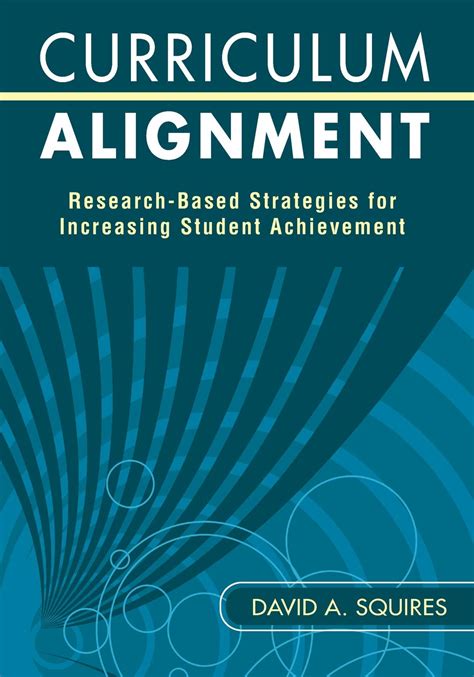 Curriculum Alignment Research-Based Strategies for Increasing Student Achievement Reader