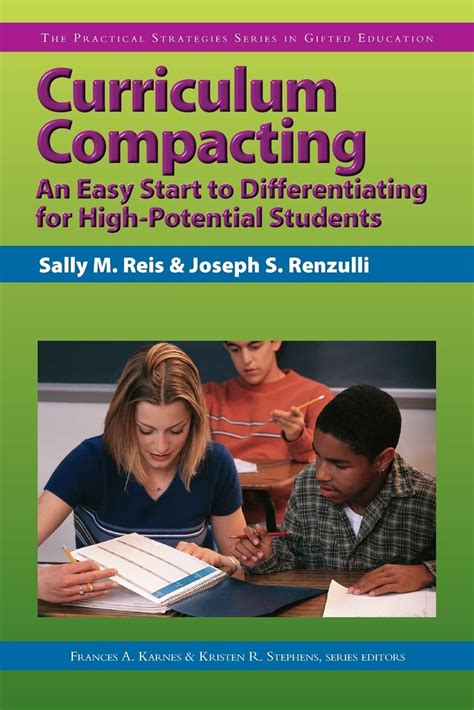 Curriculum Compacting: An Easy Start to Differentiating for High Potential Students (Practical Stra Reader