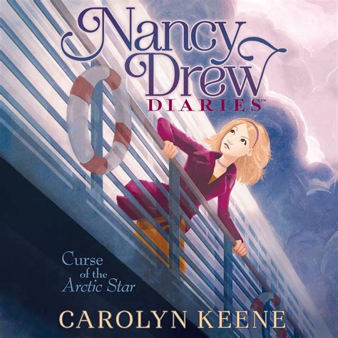 Curse of the Arctic Star Nancy Drew Diaries Book 1