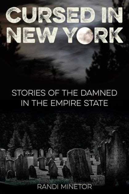 Cursed in New York Stories of the Damned in the Empire State Reader