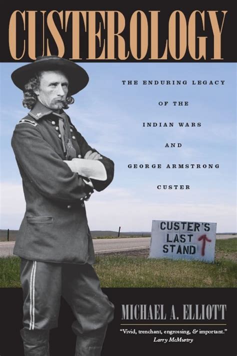 Custerology The Enduring Legacy of the Indian Wars and George Armstrong Custer PDF