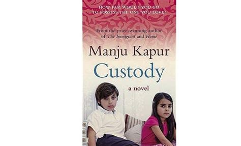 Custody Novel By Manju Kapur Pdf Reader