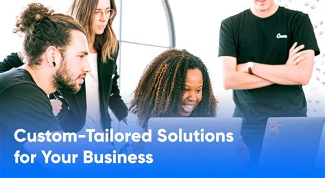 Custom Tailored Solutions: