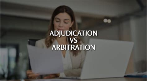 Cut Through the Confusion: Adjudication vs Arbitration – Which Fast-Track Dispute Resolution is Right for Your Business?