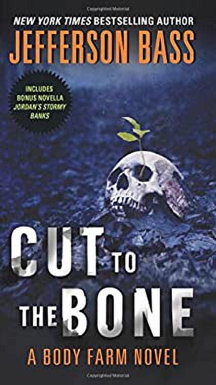 Cut to the Bone A Body Farm Novel Reader