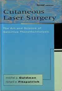 Cutaneous Laser Surgery The Art And Science Of Selective Photothermolysis Epub