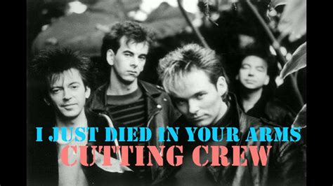 Cutting Crew: I Just Died in Your Arms Lyrics and Meaning