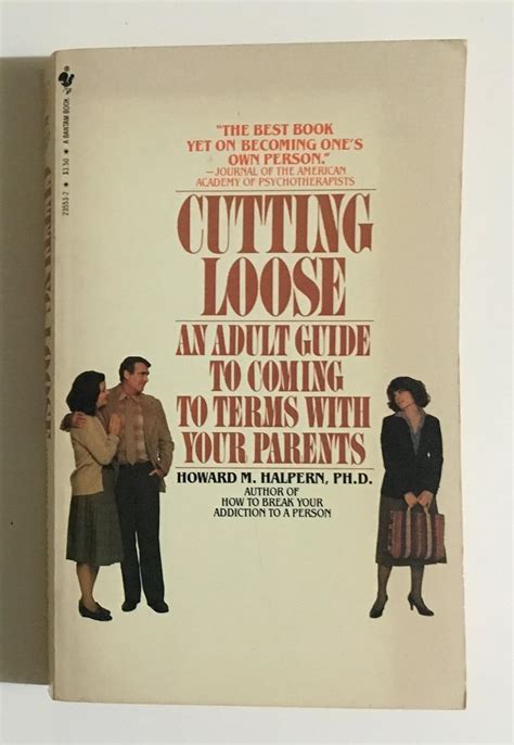 Cutting Loose An Adult Guide to Terms with Your Parents Doc