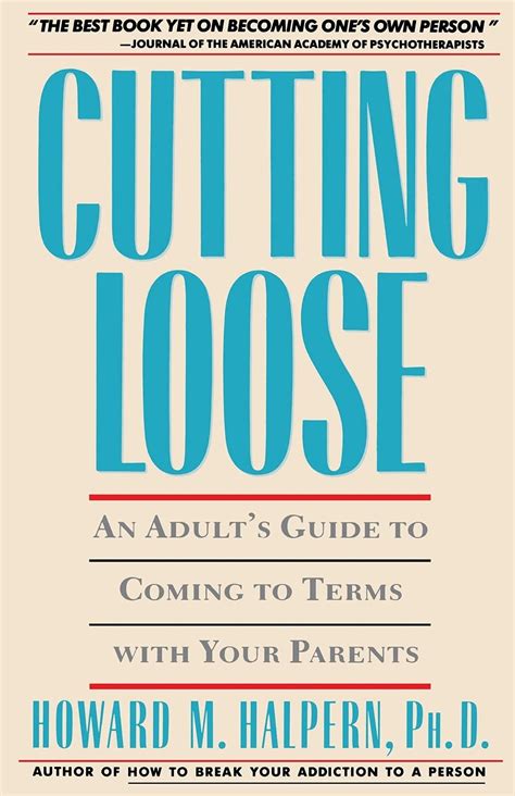 Cutting Loose An Adult s Guide to Coming to Terms with Your Parents Epub