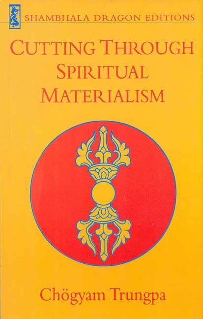 Cutting Through Spiritual Materialism Reader