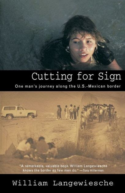 Cutting for Sign One Man s Journey Along the US-Mexican Border PDF