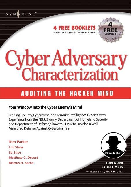 Cyber Adversary Characterization Auditing the Hacker Mind Reader