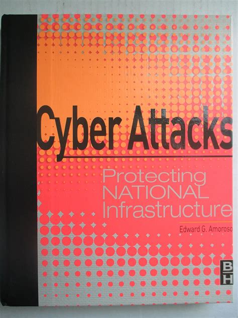 Cyber Attacks Protecting National Infrastructure Doc