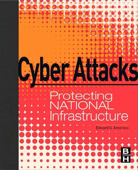 Cyber Attacks Protecting National Infrastructure Doc