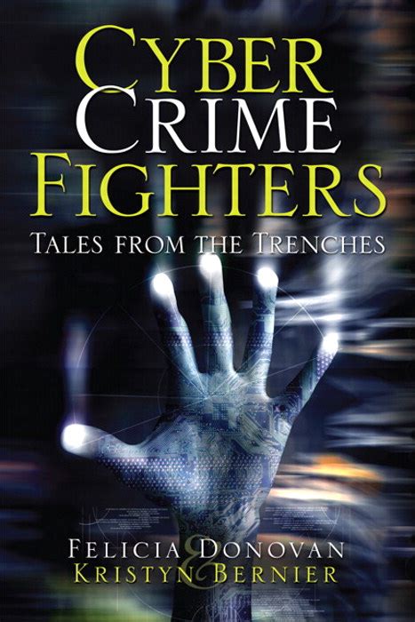 Cyber Crime Fighters Tales from the Trenches Reader