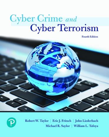 Cyber Crime and Cyber Terrorism 4th Edition What s New in Criminal Justice Reader