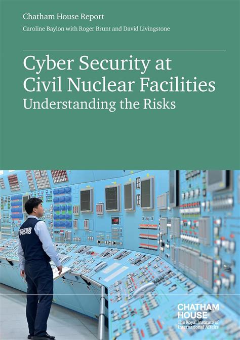 Cyber Security at Civil Nuclear Facilities Understanding the Risks Reader