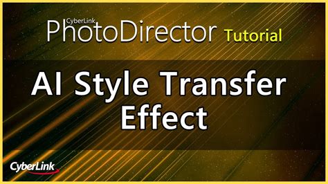 PhotoDirector interface displaying AI style transfer effect applied to an image