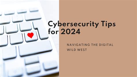 Cybersecurity: Your Shield Against the Digital Wild West