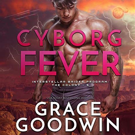 Cyborg Fever Interstellar Brides The Colony Volume 5 Reader