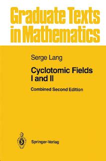 Cyclotomic Fields I-II 2nd Edition Doc