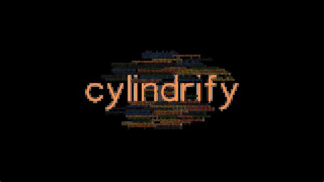 Cylindrify