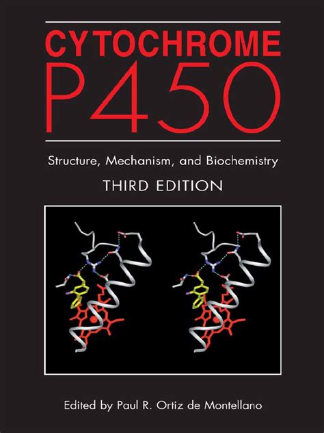 Cytochrome P450 Structure, Mechanism, and Biochemistry 3rd Edition PDF