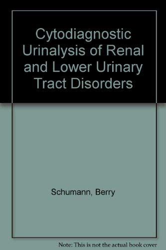 Cytodiagnostic Urinalysis of Renal and Lower Urinary Tract Disorders Illustrated Edition Doc